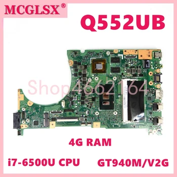 Q552UB Cu i7-6500U CPU 4GB-RAM GTX940M-V2G GPU Notebook Placa de baza Pentru ASUS Q552U Q552UB Laptop Placa de baza 100% Testat OK