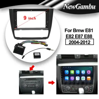 NewGambu 9 inch Masina Fascia Cadru Cablu Pentru Bmw E81 E82 E87 E88 2004 - 2012 Canbus Android Bord, Cadru de Măști Decodor